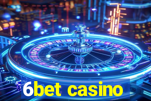 6bet casino